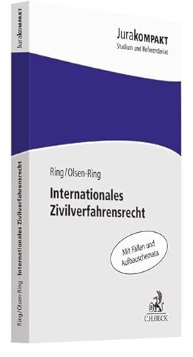 Internationales Zivilverfahrensrecht: Mit Fällen und Ablaufschemata (Jura kompakt) von Beck C. H.