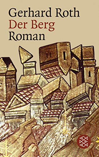 Der Berg: Roman Der Berg: Roman