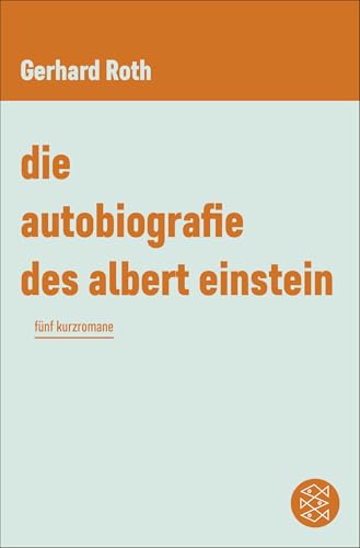 autobiographie des albert einstein: Kurzromane von FISCHER Taschenbuch