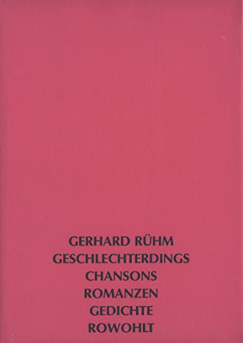 Geschlechterdings: chansons - romanzen - gedichte von Rowohlt Buchverlag