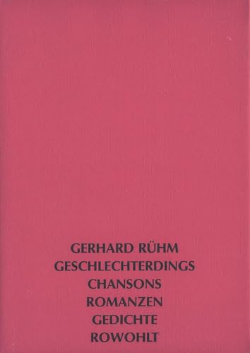 Geschlechterdings: chansons - romanzen - gedichte von Rowohlt Buchverlag