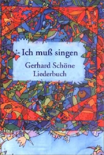 Ich muss singen: Liederbuch Noten und Texte