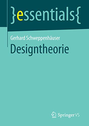 Designtheorie (essentials) von Springer VS