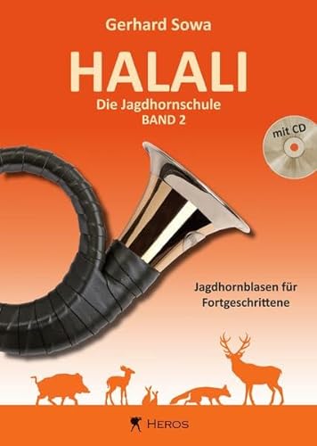 Halali - Die Jagdhornschule Band 2 mit CD: Jagdhornblasen für Fortgeschrittene