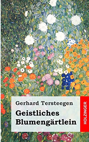 Geistliches Blumengärtlein von CREATESPACE