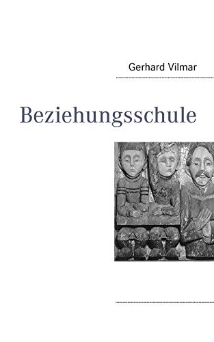 Beziehungsschule von Books on Demand GmbH