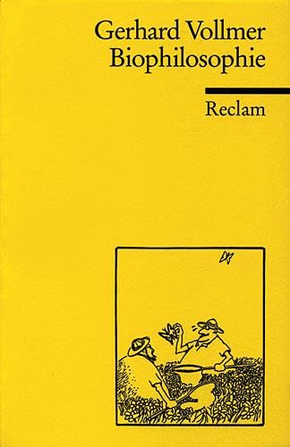 Biophilosophie: Vollmer, Gerhard – philosophische Problemstellungen der Biowissenschaften – 9386 (Reclams Universal-Bibliothek)