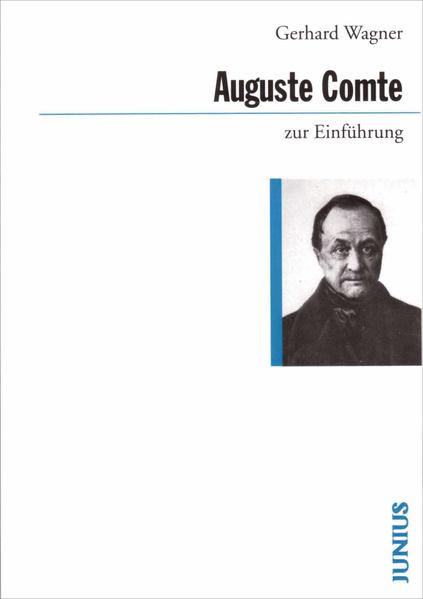 Auguste Comte zur Einführung von Junius Verlag GmbH
