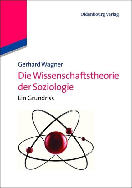 Die Wissenschaftstheorie der Soziologie von De Gruyter Oldenbourg