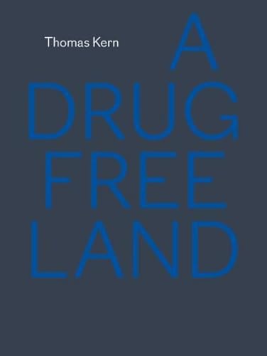 A Drug Free Land