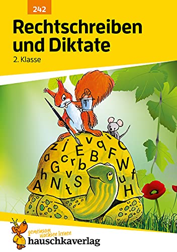 Rechtschreiben und Diktate 2. Klasse Rechtschreiben und Diktate 2. Klasse