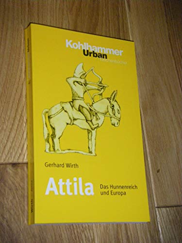 Attila: Das Hunnenreich und Europa (Urban-Taschenbücher, 467, Band 467) von Kohlhammer