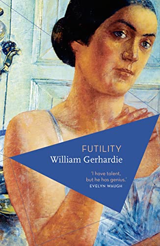 Futility: William Gerhardie von Apollo