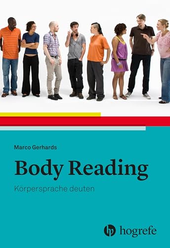 Body Reading: Körpersprache deuten von Hogrefe AG