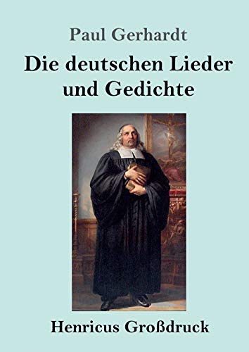 Die deutschen Lieder und Gedichte (Großdruck) von Henricus