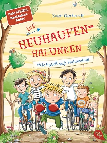 Die Heuhaufen-Halunken - Volle Faust aufs Hühnerauge (Die Heuhaufen-Halunken-Reihe, Band 2)