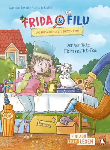 Penguin JUNIOR – Einfach selbst lesen: Frida und Filu – Die unsichtbaren Detektive - Der verflixte Flohmarkt-Fall: Einfach selbst lesen ab 7 Jahren Penguin JUNIOR – Einfach selbst lesen: Frida und Filu – Die unsichtbaren Detektive - Der verflixte Flohmarkt-Fall: Einfach selbst lesen ab 7 Jahren