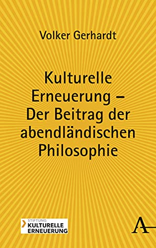 Kulturelle Erneuerung – Der Beitrag der abendländischen Philosophie