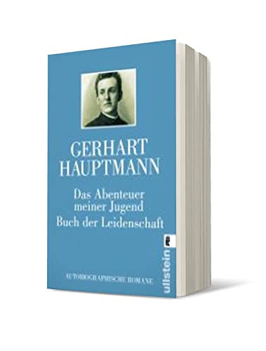 Das Abenteuer meiner Jugend / Buch der Leidenschaft: Autobiographische Romane (0) Das Abenteuer meiner Jugend / Buch der Leidenschaft: Autobiographische Romane (0)