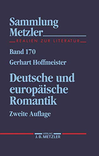Deutsche und europäische Romantik (Sammlung Metzler) von J.B. Metzler