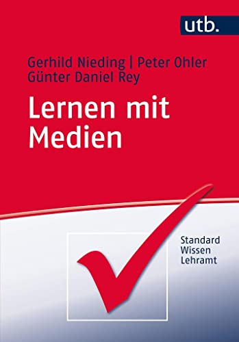 Lernen mit Medien (StandardWissen Lehramt, Band 4001) von UTB GmbH