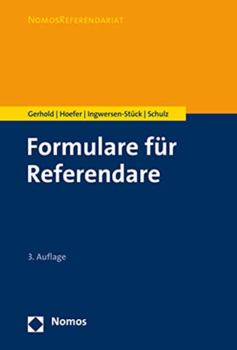 Formulare für Referendare (NomosReferendariat) von Nomos Verlagsges.MBH + Co