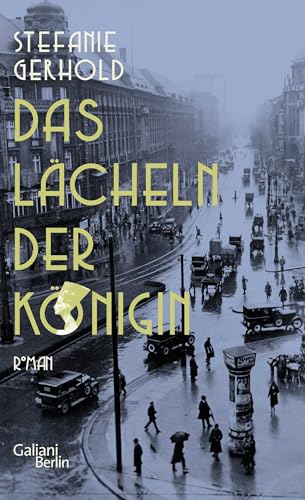 Das Lächeln der Königin: Roman von Galiani-Berlin