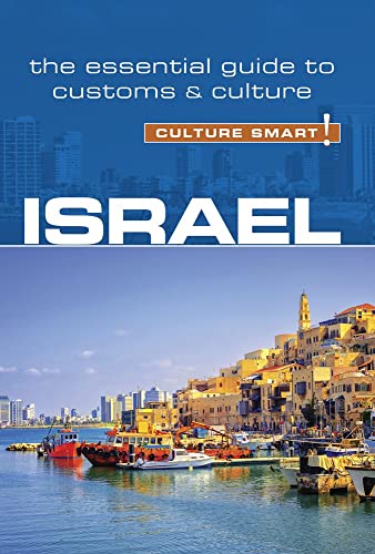Culture Smart! Israel: The Essential Guide to Customs & Culture von Kuperard (Bravo Ltd)