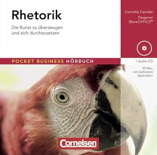Pocket Business - Hörbuch: Rhetorik: Die Kunst zu überzeugen und sich durchzusetzen. Hör-CD