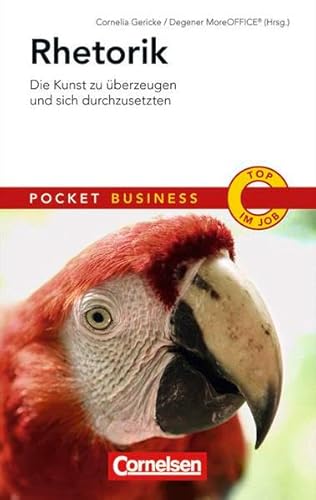 Pocket Business: Rhetorik: Die Kunst zu überzeugen und sich durchzusetzen