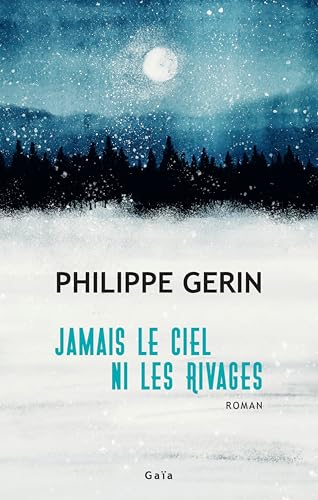 Jamais le ciel ni les rivages Jamais le ciel ni les rivages von GAIA