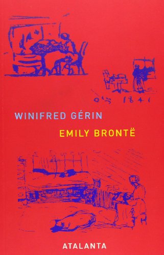 Emily Brontë (MEMORIA MUNDI, Band 31) von Ediciones Atalanta, S.L.