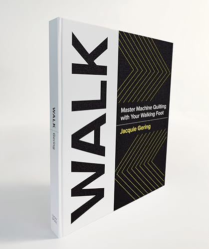 Walk: Master Machine Quilting with Your Walking Foot (with Wiro Lay Flat Binding) Walk: Master Machine Quilting with Your Walking Foot (with Wiro Lay Flat Binding) von Harry N. Abrams
