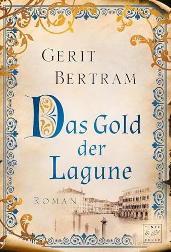 Das Gold der Lagune von Tinte & Feder
