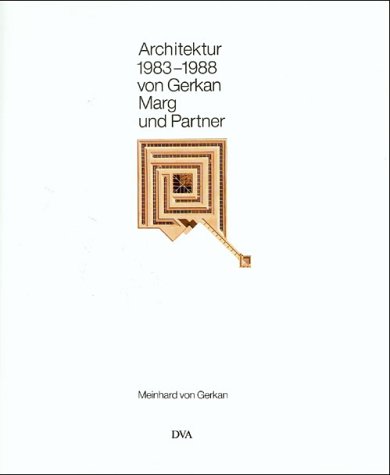 Architektur 1983-1988 von Gerkan, Marg und Partner