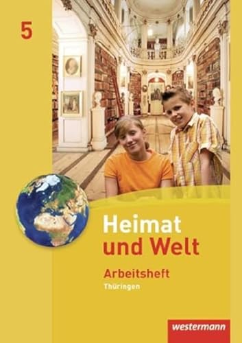 Heimat und Welt - Ausgabe 2011 für Thüringen: Arbeitsheft 5 von Westermann