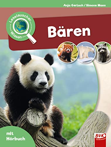 Leselauscher Wissen: Bären (Leselauscher Wissen: Spannendes Sachwissen für Kinder, mit Hörbuch und Mitmach-Ideen)