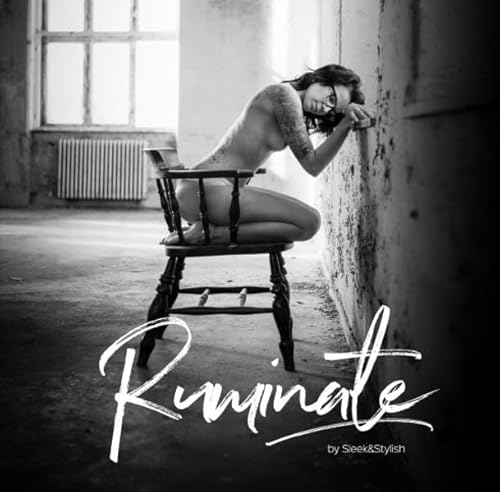 Ruminate / Ruminate | Bildband: sinnlich-erotisches in schwarz-weiß