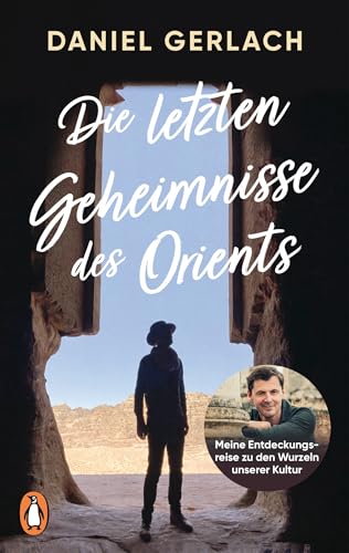 Die letzten Geheimnisse des Orients: Meine Entdeckungsreise zu den Wurzeln unserer Kultur - Mit zahlreichen Fotos und einer Karte des alten Orients - NEUE TERRA X-STAFFEL IM ZDF AB NOVEMBER 2024 Die letzten Geheimnisse des Orients: Meine Entdeckungsreise zu den Wurzeln unserer Kultur - Mit zahlreichen Fotos und einer Karte des alten Orients - NEUE TERRA X-STAFFEL IM ZDF AB NOVEMBER 2024