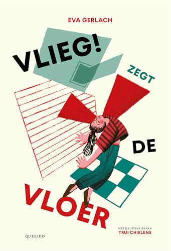 Vlieg! zegt de vloer von Querido