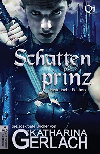 Der Schattenprinz: historische Fantasy Der Schattenprinz: historische Fantasy von Independent Bookworm