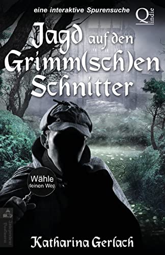 Jagd auf den Grimm(sch)en Schnitter: Wähle den Weg Abenteuer von Independent Bookworm