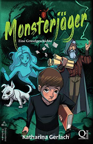 Monsterjäger: Eine Gruselgeschichte von Independent Bookworm