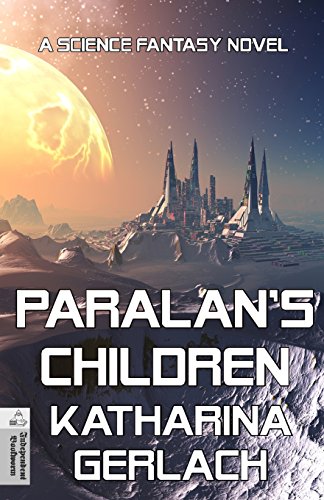 Paralan's Children Paralan's Children von Independent Bookworm