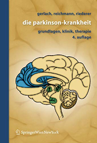 Die Parkinson-Krankheit: Grundlagen, Klinik, Therapie von Springer