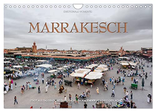 Emotionale Momente: Marrakesch (Wandkalender 2024 DIN A4 quer), CALVENDO Monatskalender von CALVENDO
