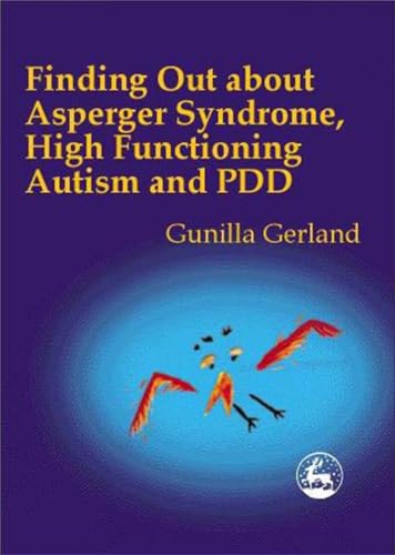 Finding Out About Asperger Syndrome, High-Functioning Autism and Pdd von Jessica Kingsley Publishers, Ltd
