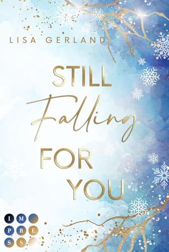 Still Falling For You: Forbidden Love Winter Romance über eine junge Schriftstellerin Still Falling For You: Forbidden Love Winter Romance über eine junge Schriftstellerin von Impress