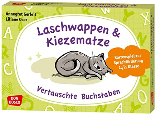 Laschwappen und Kiezematze. Vertauschte Buchstaben: Kartenspiel zur Sprachförderung 1./2. Klasse. Wahrnehmung und Konzentration trainieren. Ideal für ... Spiel (Lernspiele für Grundschüler) von Don Bosco