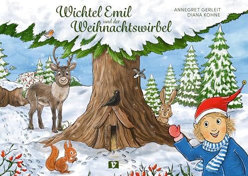 Wichtel Emil und der Weihnachtswirbel: Wichtelgeschichte zum Vorlesen mit 10 Wichtelstreichen zum Rätseln. Kinderbuch ab 4 Jahren. Mitmachgeschichte in Reimen, auch zur Sprachförderung in der Kita